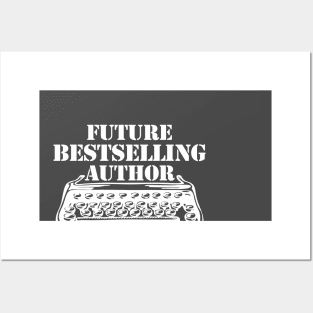 Future best selling author Posters and Art